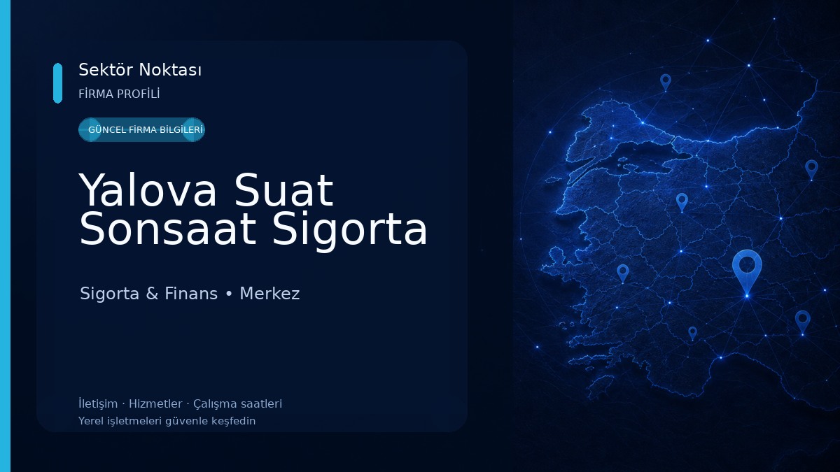 Yalova Suat Sonsaat Sigorta 