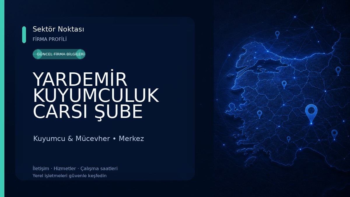YARDEMİR KUYUMCULUK CARSI ŞUBE Kuyumcu & Mücevher