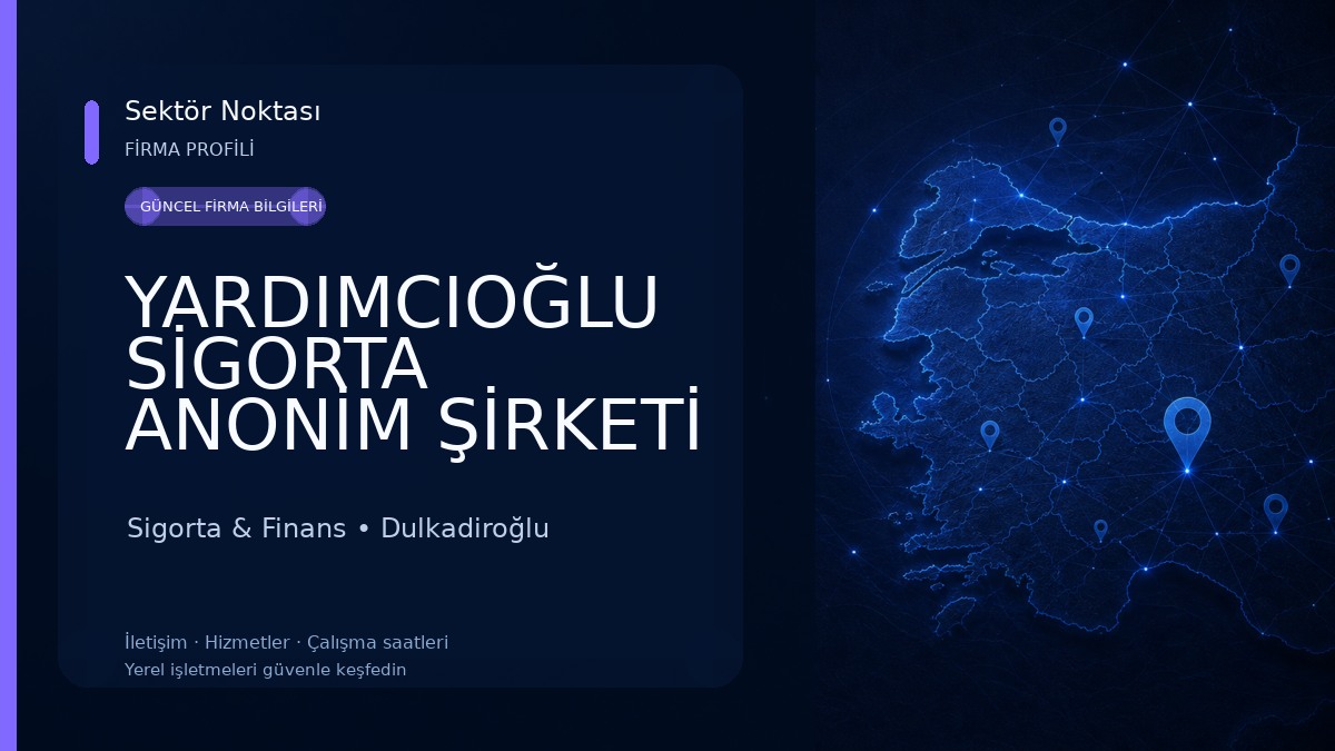 YARDIMCIOĞLU SİGORTA ANONİM ŞİRKETİ Sigorta & Finans
