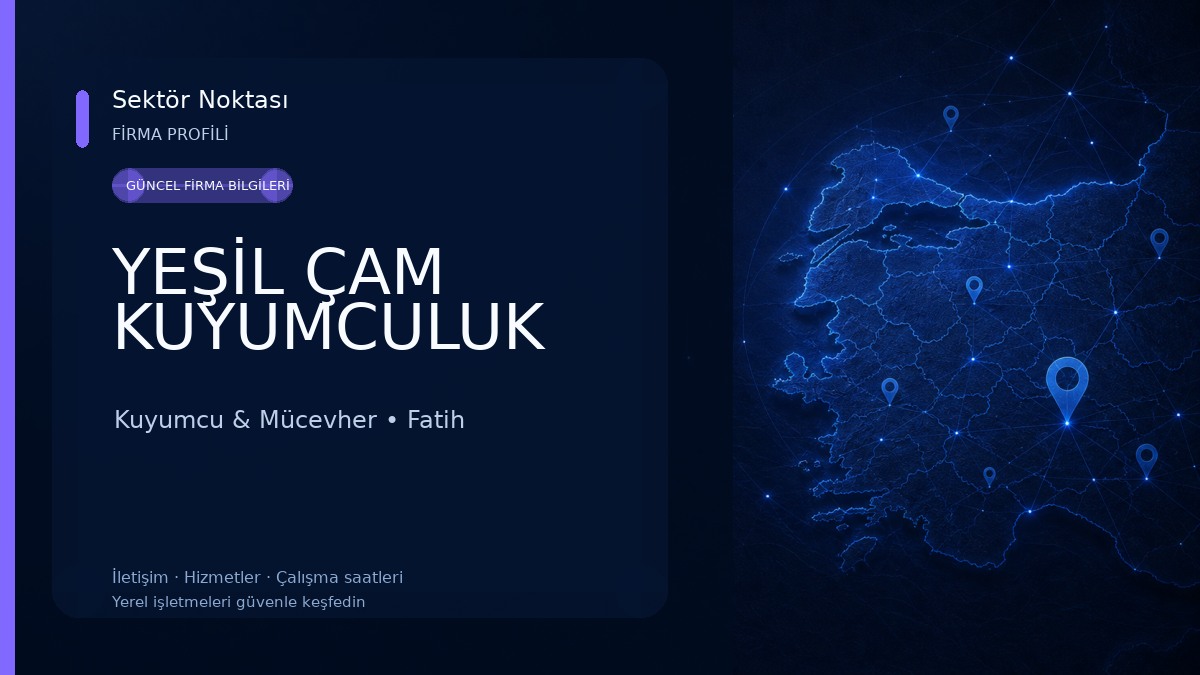 YEŞİL ÇAM KUYUMCULUK Kuyumcu & Mücevher
