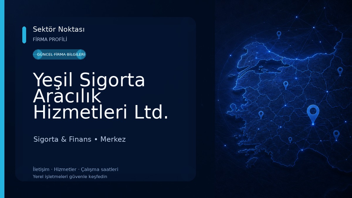 Yeşil Sigorta Aracılık Hizmetleri Ltd. Şti.